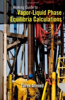 Working Guide to Vapor-liquid Phase Equilibria Calculations