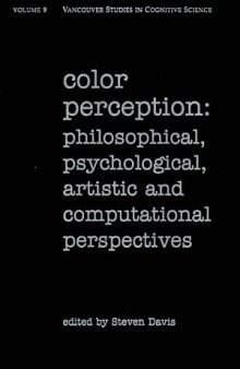 Color perception: philosophical, psychological, artistic, and computational perspectives  