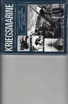 Kriegsmarine. The illustrated history of the German Navy in WWII. 