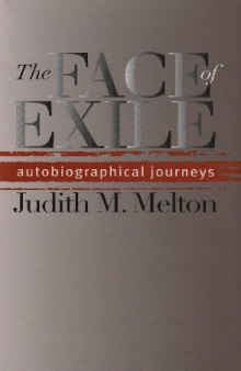 The Face of Exile: Autobiographical Journeys