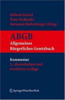 Kurzkommentar zum ABGB: Allgemeines bürgerliches Gesetzbuch, Ehegesetz, Konsumentenschutzgesetz, IPR-Gesetz und Europäisches Vertragsstatutübereinkommen (German Edition)