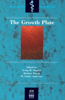 The Growth Plate (Biomedical and Health Research, 54)