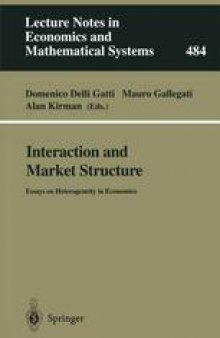 Interaction and Market Structure: Essays on Heterogeneity in Economics