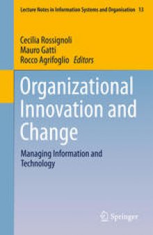 Organizational Innovation and Change: Managing Information and Technology