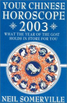Your Chinese Horoscope for 2003: What the Year of the Goat Holds in Store for You