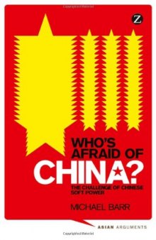 Who's Afraid of China? The Challenge of Chinese Soft Power