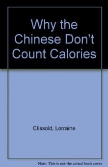 Why the Chinese Don't Count Calories