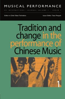 Tradition and Change in the Performance of Chinese Music, Part I: A special issue of the journal Musical Performance