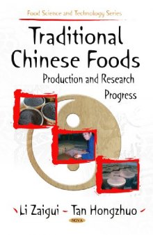 Traditional Chinese Foods: Production and Research Progress (Food Science and Technology Series)