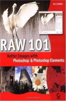 Raw 101: Better Images With Photoshop and Photoshop Elements