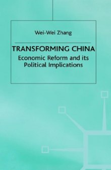 Transforming China: Economic Reform and Its Political Implications (Studies on the Chinese Economy (Palgrave (Firm)).)