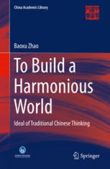To Build a Harmonious World: Ideal of Traditional Chinese Thinking