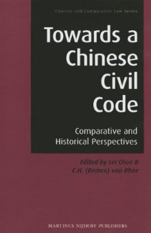 Towards a Chinese civil code : comparative and historical perspectives