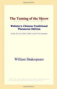 The Taming of the Shrew (Webster's Chinese-Traditional Thesaurus Edition)
