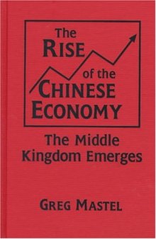 The rise of the Chinese economy: the middle kingdom emerges