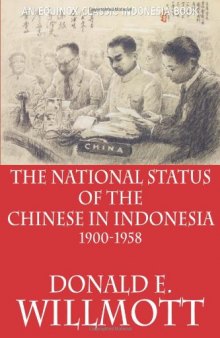 The National Status of the Chinese in Indonesia 1900-1958  