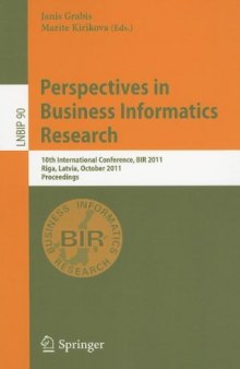 Perspectives in Business Informatics Research: 10th International Conference, BIR 2011, Riga, Latvia, October 6-8, 2011. Proceedings