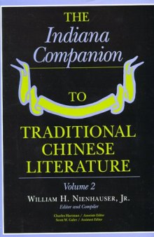 The Indiana Companion to Traditional Chinese Literature. Volume 2