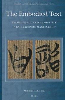 The Embodied Text: Establishing Textual Identity in Early Chinese Manuscripts