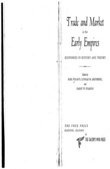 Trade and Market in the Early Empires: Economies in History and Theory 
