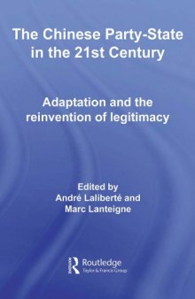 The Chinese Party-State in the 21st Century - Adaptation and the reinvention  of legitimacy