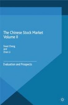 The Chinese Stock Market Volume II: Evaluation and Prospects
