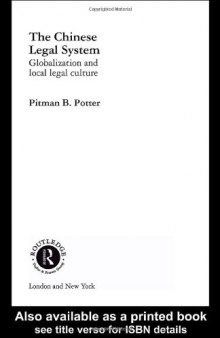 The Chinese Legal System: Globalization and Local Legal Culture (Routlege Studies in China in Transition)