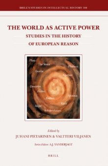 The World as Active Power: Studies in the History of European Reason (Brill's Studies in Intellectual History)