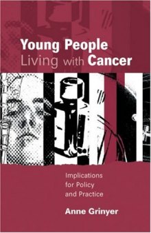 Young People Living with Cancer: Implications for Policy and Practice