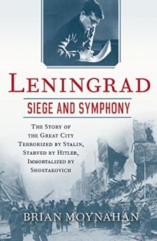 Leningrad: Siege and Symphony