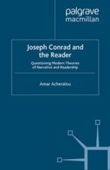Joseph Conrad and the Reader: Questioning Modern Theories of Narrative and Readership