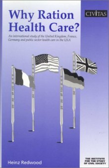 Why Ration Health Care? (Civil Society)