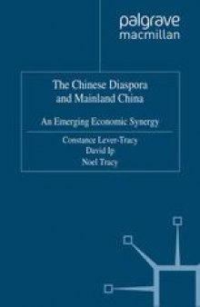 The Chinese Diaspora and Mainland China: An Emerging Economic Synergy