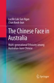 The Chinese Face in Australia: Multi-generational Ethnicity among Australian-born Chinese