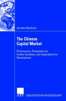 The Chinese Capital Market: Performance, Parameters for Further Evolution, and Implications for Development