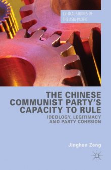 The Chinese Communist Party's Capacity to Rule: Ideology, Legitimacy and Party Cohesion
