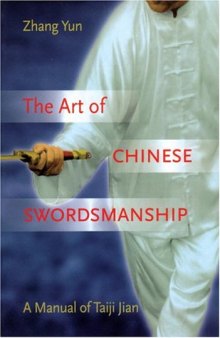 THE ART OF CHINESE SWORDMANSHIP (A MANUAL OF TAIJI JIAN)
