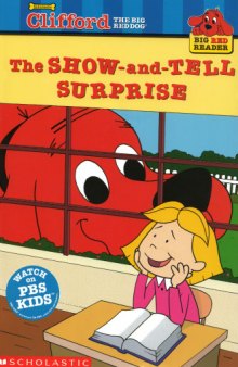 Clifford the Big Red Dog  - The Show-and-Tell Surprise