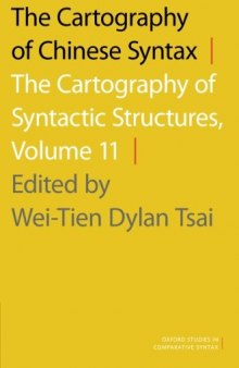 The Cartography of Chinese Syntax: The Cartography of Syntactic Structures, Volume 11