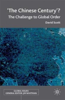 The 'Chinese Century'?: The Challenge to Global Order (Global Issues Series)