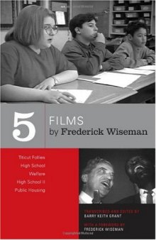 Five Films by Frederick Wiseman: Titicut Follies, High School, Welfare, High School II, Public Housing