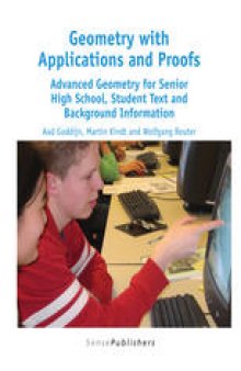 Geometry with Applications and Proofs: Advanced Geometry for Senior High School, Student Text and Background Information