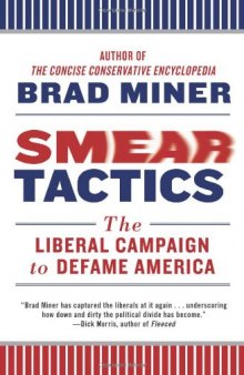 Smear Tactics: The Liberal Campaign to Defame America