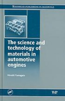 The science and technology of materials in automotive engines