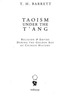 London Taoism Under the T'ang: Religion and Empire During a Golden Age of Chinese History