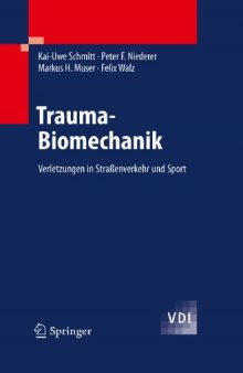 Trauma-Biomechanik: Verletzungen in Straßenverkehr und Sport