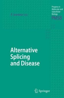 Alternative Splicing and Disease (Progress in Molecular and Subcellular Biology)