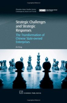 Strategic Challenges and Strategic Responses. The Transformation of Chinese State-Owned Enterprises