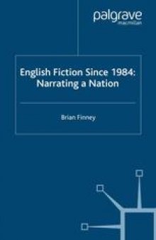 English Fiction Since 1984: Narrating a Nation
