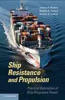 Ship resistance and propulsion : practical estimation of ship propulsive power